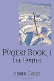 Pùqest Book 1: The Hunter