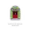 House of Bread