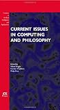 Current issues in computing and philosophy