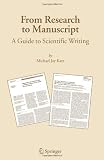 From Research to Manuscript: A Guide to Scientific Writing