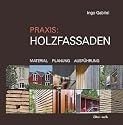 Praxis: Holzfassaden