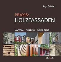 Praxis: Holzfassaden