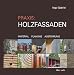 Praxis: Holzfassaden