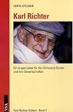 Produkt-Bild: Karl Richter: Ein langes Leben f&uuml;r die &raquo;Schwarze Kunst&laquo; und ihre Gewerkschaften