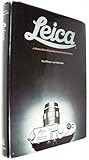 The Leica : a history illustrating every model and accessory