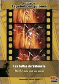 Las fallas de Valencia / The Festival of Saint Joseph: Mucho mas que un sueno / More Than a Dream (Lecturas Graduadas / Graded Readers) (Spanish Edition) [Paperback]