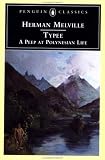 Typee: Adventures of a Shipwrecked Whaler Among the Savages of the South Seas