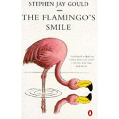 The Flamingo's Smile: Reflections in Natural History (Penguin Science)