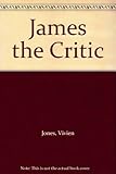 James the critic