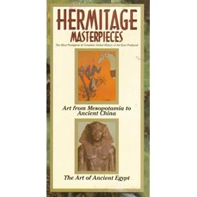 Hermitage Masterpieces (Episode 5: Art From Mesopotamia to Ancient China) (Episode 6: The Art of Ancient Egypt)