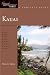 Kauai: Great Destinations Hawaii: A Complete Guide (Explorer's Great Destinations) by Michele Bigley