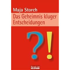 Das Geheimnis kluger Entscheidungen