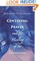 Centering Prayer and the Healing of the Unconscious