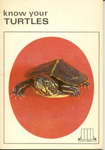 Know Your Turtles (The Pet Library, No 762)