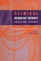 Clinical Behavior Therapy: Adults and Children