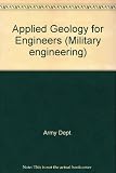 Applied geology for engineers : sponsored jointly by the Ministry of Defence and the Institution of Civil Engineers