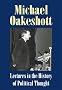 Lectures in the History of Political Thought (Michael Oakeshott: Selected Writings)