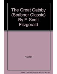 Book: The Great Gatsby (Scribner Classic) By F. Scott Fitzgerald - Paperback