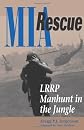 MIA Rescue: LRRP Manhunt In The Jungle