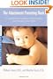 The Attachment Parenting Book : A Commonsense Guide to Understanding and Nurturing Your Baby