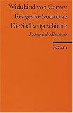 Res gestae Saxonicae /Die Sachsengeschichte: Lat - /Dt - Widukind von Corvey
