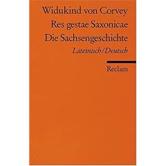 Res gestae Saxonicae /Die Sachsengeschichte: Lat. /Dt