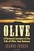 Olive: A fictional Account of the Life of Olive Ann Oatman