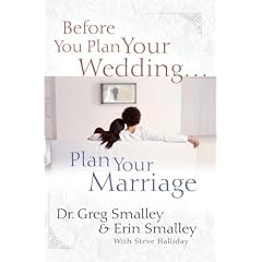 Before You Plan Your Wedding... Plan Your Marriage