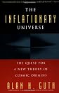 The Inflationary Universe