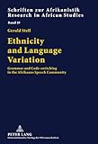Ethnicity and language variation : grammar and code-switching in the Afrikaans speech community