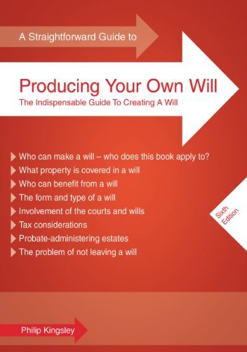Straightforward Guide to Producing Your Own Will, A