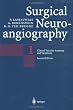 Surgical Neuroangiography: 1 Clinical Vascular Anatomy and Variations