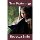New Beginnings ~ Rebecca Emin