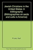 Jewish Christians in the United States : a bibliography