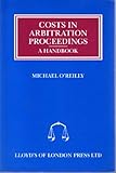 Costs in arbitration proceedings : [a handbook]