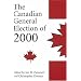 The Canadian General Election of 2000