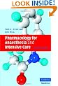 Pharmacology for Anaesthesia and Intensive Care