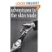 Adventures in the Skin Trade