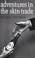 Adventures in the Skin Trade