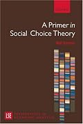 A Primer in Social Choice Theory (LSE Perspectives in Economic Analysis)