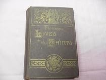 Pictorial Lives of the Saints with Reflections for Every Day in the Year, Compiled from Butler's Lives of the Saints and Other Approved Sources 1887 Hardcover Editor John Gilmary Shea