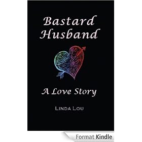 Bastard Husband: A Love Story