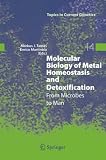 Molecular Biology of Metal Homeostasis and Detoxification: From Microbes to Man (Topics in Current Genetics)