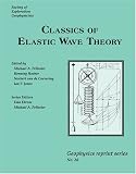 Classics of Elastic Wave Theory