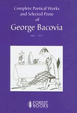 Complete Poetical Works of George Bacovia With Sel