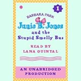 Junie B. Jones and the Stupid Smelly Bus