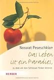 Produkt-Bild: Das Leben ist ein Paradies zu dem wir den Schl&uuml;ssel finden k&ouml;nnen (HERDER spektrum)