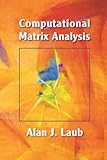 Computational matrix analysis