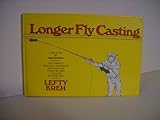 Longer fly casting