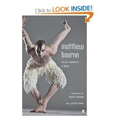 Matthew Bourne and His Adventures in Dance: Conversations with Alastair Macaulay
